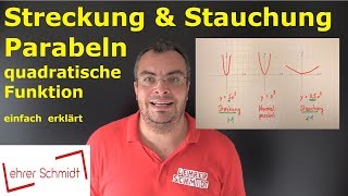 Parabel  quadratische Funktion  Streckung und Stauchung  einfach erklärt  Lehrerschmidt [upl. by Ahsias]