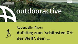 Bergtour in den Appenzeller Alpen Aufstieg zum quotschönsten Ort der Weltquot dem Wildkirchli [upl. by Nwahsram]