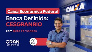 Concurso Caixa Econômica Federal  Banca Definida CESGRANRIO [upl. by Elynad798]