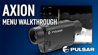 AXION Thermal Monocular  Menu Walkthrough [upl. by Tnecnivleahcim]