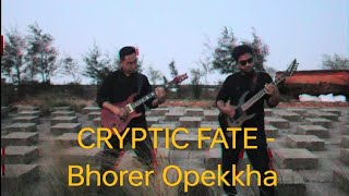 Cryptic Fate  Bhorer Opekkha  Guitar cover by Prottoy amp Azhar Alvi Duet Cover [upl. by Ientirb]