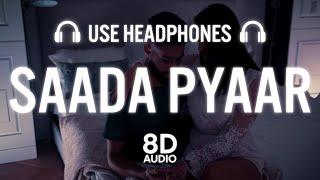 SAADA PYAAR  AP DHILLON 8D AUDIO  Latest Punjabi Song [upl. by Yatzeck]