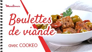 Boulettes de viande sauce tomate avec COOKEO  Les recettes Moulinex [upl. by Remle]