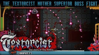 The Textorcist Fifth Boss Fight Mother Superior quotThe Nunquot [upl. by Etnoid]