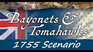 Bayonets amp Tomahawks  Example of Play  1755 Scenario [upl. by Eentroc]