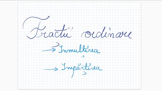 Fractii ordinare 4  Inmultirea si Impartirea [upl. by Ybok275]