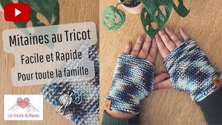 Mitaine au Tricot ‐ Facile et Rapide  Pour toute la famille [upl. by Shellie]