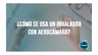 ¿Cómo usar el inhalador de forma efectiva en adultos [upl. by Erdman341]