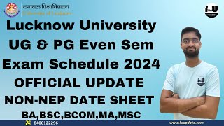 Lucknow University UG amp PG Even Sem Exam Schedule 2024  NONNEP Exam Schedule [upl. by Letsirhc648]