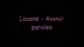 Louane  quotAvenirquot paroles [upl. by Ayatan222]