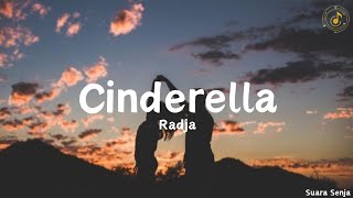 Cinderella  Radja  lirik lagu [upl. by Nanyt]