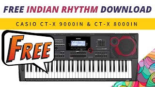 FREE Indian Rhythms For  Casio CTX 9000IN amp CTX 8000IN  Download amp Use [upl. by Ettelrahc873]