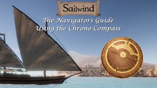 Navigators Guide to Sailwind  Using the Chrono Compass [upl. by Bronez538]