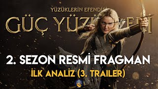 Güç Yüzükleri 2 Sezon RESMİ FRAGMAN  İlk Analiz The Rings of Power 3 Trailer [upl. by Devin50]