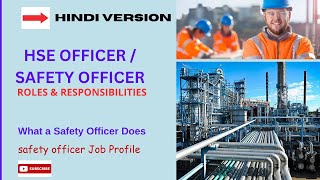 HSE OFFICER  SAFETY OFFICER  ROLES amp RESPONSIBILITIES  SAFETY OFFICER DUTIES amp JOB PROFILE [upl. by Kilian]