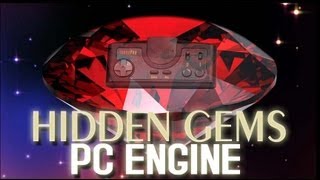 Hidden Gems  PC Engine  Turbografx Treasures [upl. by Llesram]