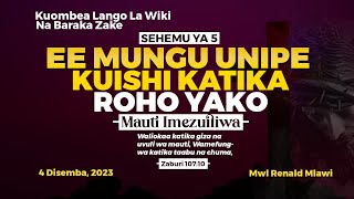 SEHEMU YA 5  EE MUNGU UNIPE KUISHI KATIKA ROHO YAKO  KUOMBEA LANGO LA WIKI NA BARAKA ZAKE [upl. by Allistir718]