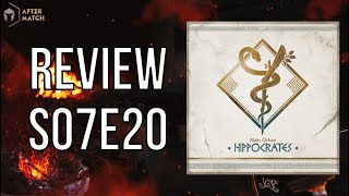 Hippocrates  Review S07E20 [upl. by Oesile]