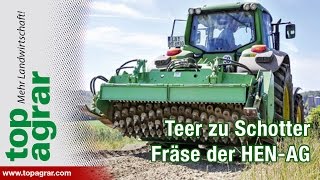 Teer zu Schotter Feldwege mit Fräse sanieren HENAG [upl. by Vihs]