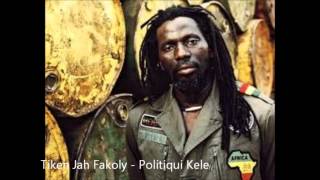 Tiken Jah Fakoly  Politiqui Kele [upl. by Reteid]