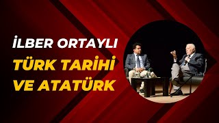 TÜRK TARİHİ VE ATATÜRK  İLBER ORTAYLI [upl. by Ten]