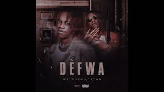 DEFWA WATSONG feat CATOR GSHYT OFFICIAL AUDIO [upl. by Maxantia964]