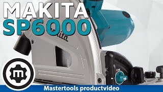 Makita SP6000 Invalcirkelzaag Productvideo [upl. by Atkins]