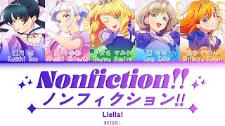 FULL Nonfiction — Liella — Lyrics KANROMENGESP [upl. by Earlie]