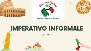 IMPERATIVO INFORMALE A2 [upl. by Benjy896]