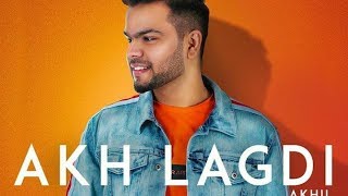 Akh Lagdi  AKHIL Full Song  Bittu Cheema  A True Makers Film [upl. by Mattson]