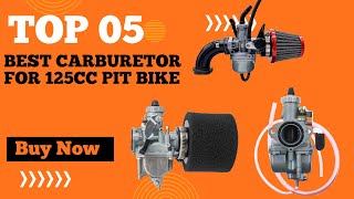 Top 5 Best Carburetor for 125cc Pit Bike in 2024  Best Carburetor for Motorcycle [upl. by Ecined]