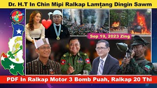 Sep 19 Zing Dr Hmuh Thang In Chin Mipi Ralkap Lamṭang Dingin Sawm Ralkap Motor Bomb Puah 20 Thi [upl. by Yhtak]