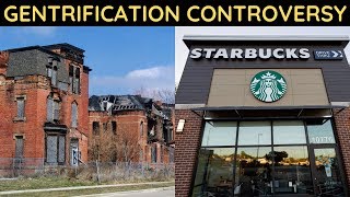 Gentrification Controversy [upl. by Nevs738]