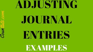 Adjusting Journal Entries  Examples [upl. by Lotsirk]