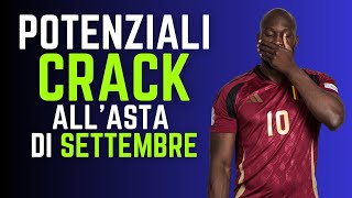 7 POTENZIALI CRACK allASTA di SETTEMBRE  Guida allAsta del Fantacalcio 202425 [upl. by Atinek]