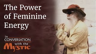 Sadhguru on the Power of Feminine Energy  Shekhar Kapur with Sadhguru [upl. by Isa]