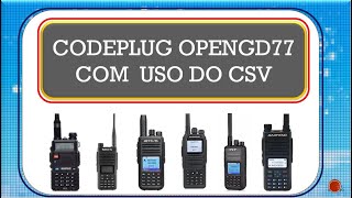 CODEPLUG CSV OPENGD77 WPSD [upl. by Ahsiruam4]