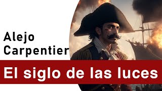 Te recomiendo EL SIGLO DE LAS LUCES de Alejo Carpentier 💡 RESEÑA 2023 [upl. by Awra]