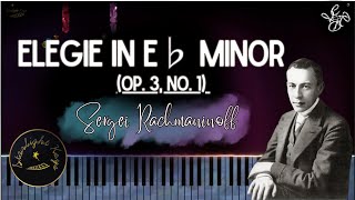 Elegie in E♭ minor Op 3 No 1  Sergei Rachmaninoff  Music Sheet [upl. by Ris]