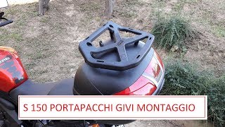 MONTAGGIO PORTAPACCHI GIVI S150 UNIVERSALE [upl. by Hayikat]