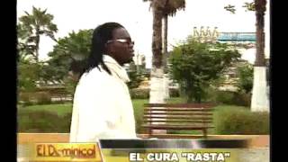 De África a Punta Negra Conozca al singular sacerdote de estilo rastafari [upl. by Aicilihp]