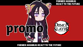 promo  former hashiras react  demon slayer [upl. by Leuqram]