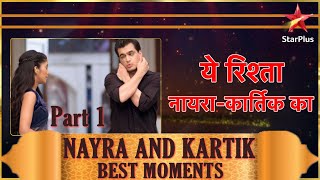 ये रिश्ता नायराकार्तिक का  Best Moments of Naira amp Kartik  Part 1 [upl. by Manny]