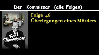 Der Kommissar 46 Überlegungen eines Mörders [upl. by Hauhsoj]