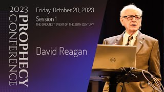 2023 Prophecy Conference  Session 1 • David Reagan [upl. by Barbe]