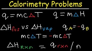 Calorimetry Problems Thermochemistry Practice Specific Heat Capacity Enthalpy Fusion Chemistry [upl. by Rodrique849]