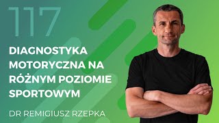 Dr Remigiusz Rzepka  diagnostyka motoryczna na różnym poziomie sportowym [upl. by Sik]