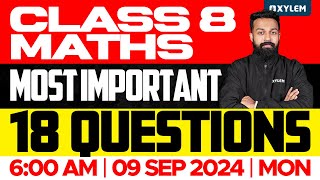 Class 8  Maths  Onam Exam  Most Important 18 Questions  Xylem Class 8 [upl. by Enovahs]