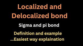 Localized and delocalized bond  sigma and pi bond  fatima chem [upl. by Carlock]