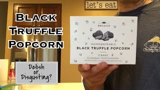 Black Truffle Popcorn Delish Or Disgusting [upl. by Kincaid]